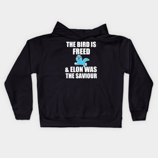 funny the bird is freed and elon was the saviour Kids Hoodie